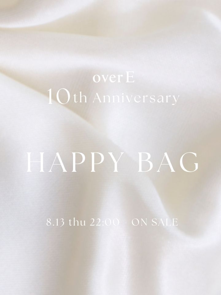 [8/13 22:00発売]10th Anniversary HAPPY BAG [ポイント・クーポン使用不可,1人1点]